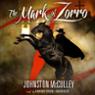 The Mark of Zorro (Unabridged)