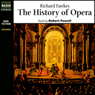 The History of Opera (Unabridged)